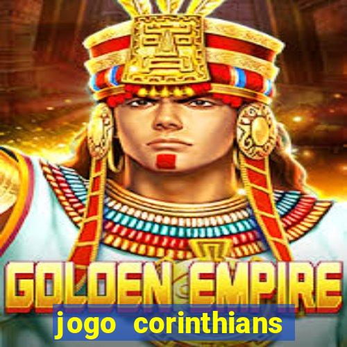 jogo corinthians hoje futemax